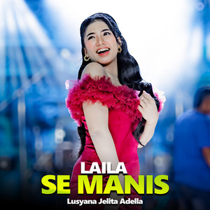 Laila Se Manis