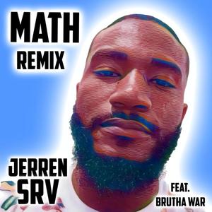 Math (feat. Brutha War) (Remix)