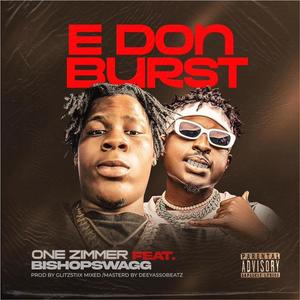 E DON BURST (feat. BISHOPSWAGG) (Explicit)