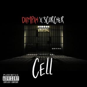 Cell (feat. Scorcher) (Explicit)
