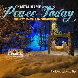 Peace Today: The Ray McMillan Songbook