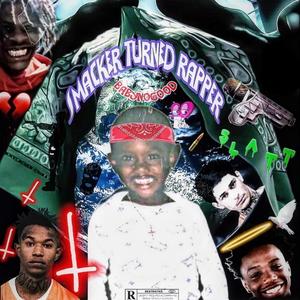 SMACKER TURNED RAPPER (EP) [Explicit]