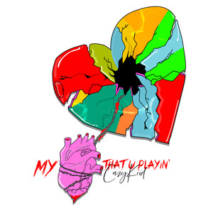 My Heart That U Playin' (Explicit)