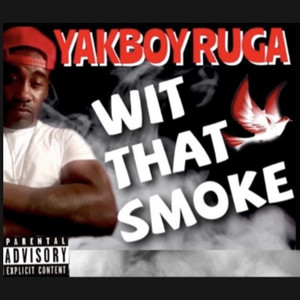 Wit That Smoke (Explicit)