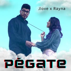 Pégate (feat. Rayna)