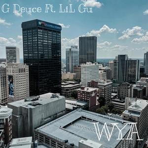 WYA (feat. LiL Gu) [Explicit]