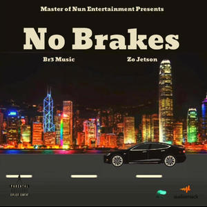 No Brakes (feat. Bre Music) [Explicit]