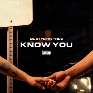 Know You (Explicit)