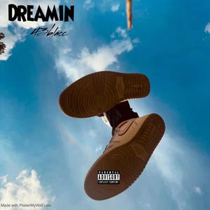 Dreamin (Explicit)