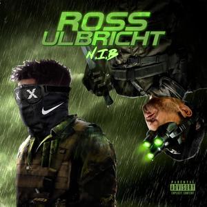 Ross Ulbricht (Explicit)