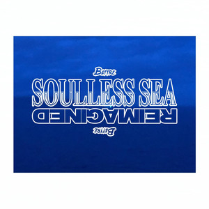 Soulless Sea Reimagined