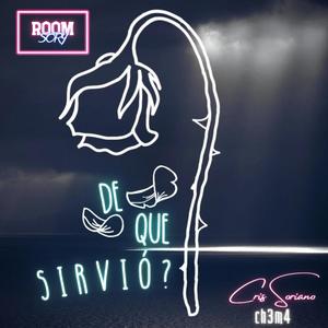 De Que Sirvió? (feat. CH3M4)