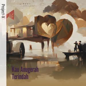 Kau Anugerah Terindah