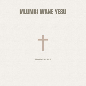 Mlumbi Wane Yesu (Explicit)