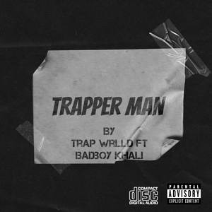 Trap wrlld - Trapper Man (Explicit)