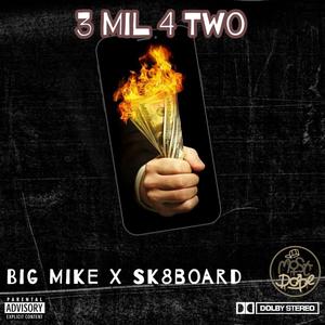 3 Mill For Two (Explicit)