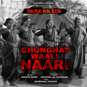 Ghunghat Waali Naari