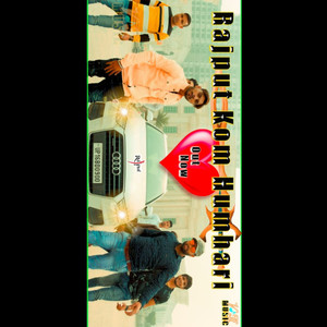 Rajput Kom Humari (feat. Siddhartha Rana)