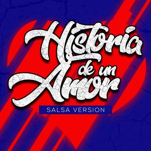 Historia de un Amor (Salsa Version)