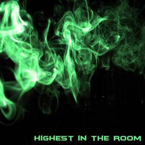 Highest In The Room (Inst.)