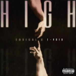 HIGH (feat. E Void) (Explicit)