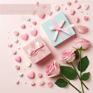 Romantic May Jazz - Mother's Day