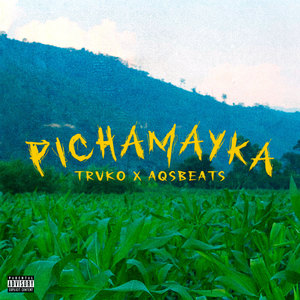 Pichamayka (Explicit)