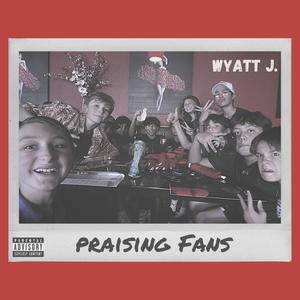 Praising Fans (feat. feer) [Explicit]