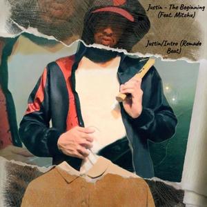 Justin The Beginning (feat. Mitchu) (Explicit)