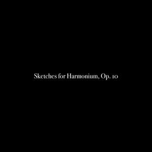 Sketches for Harmonium, Op. 10: II. Ausfahrt