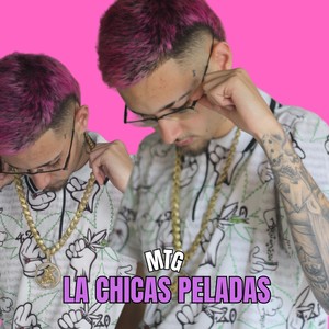 Mtg Las Chicas Peladas (Explicit)