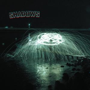 SHADOWS