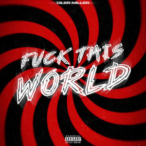 **** THIS WORLD (Explicit)