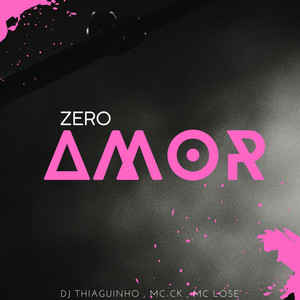 Zero Amor (Explicit)