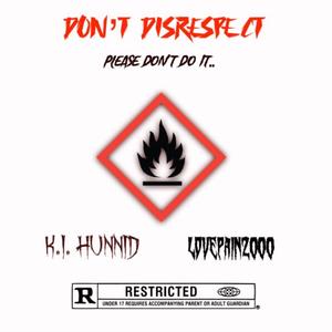 Don't Disrespect (Explicit)