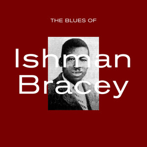 The Blues of Ishman Bracey