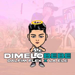 Dimelo bebe (feat. Dalfim Flex) (Explicit)