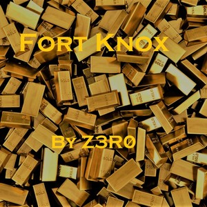 Fort Knox (Explicit)