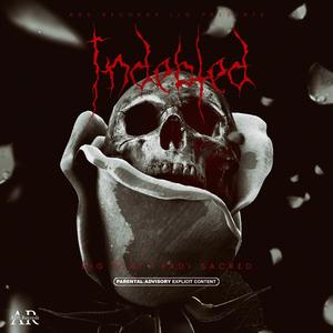 Indebted (Explicit)