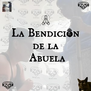 La Bendición De La Abuela (Explicit)