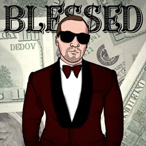 Blessed (prod. by Dedov) [Explicit]