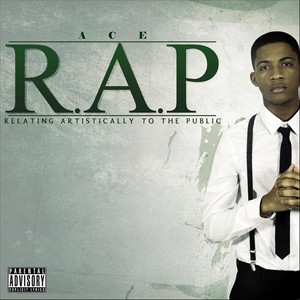 R.A.P (Relating Artistically to the Public) [Explicit]