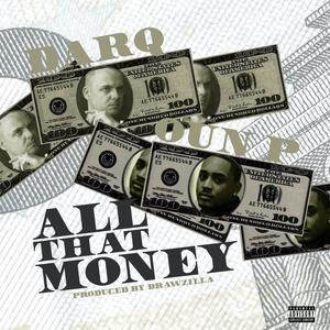All That Money (feat. Oun P) [Explicit]
