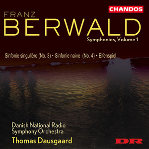 Berwald: Symphonies, Vol. 1