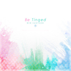 물들어가네요 (Be Tinged)