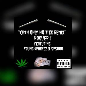 Cash Only No Tick (feat. Young Sparkez & QP5000) (Remix|Explicit)