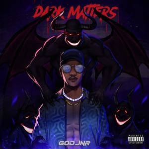 Dark Matters (Explicit)