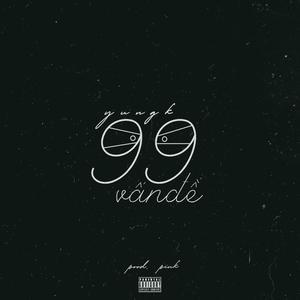 99vande (Explicit)