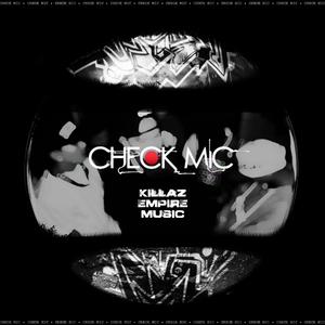 Check Mic (feat. D One, Flow One, Coolest, Luck$ & Migsflow) (Explicit)