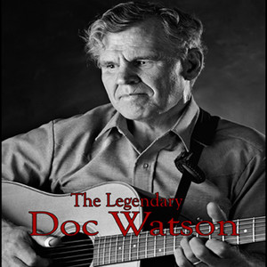 The Legendary Doc Watson